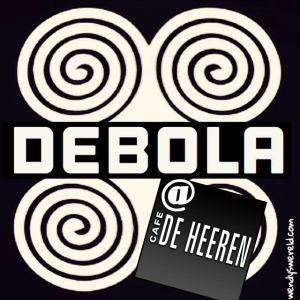 Debola, Cafe De Heeren, Wendy Louise